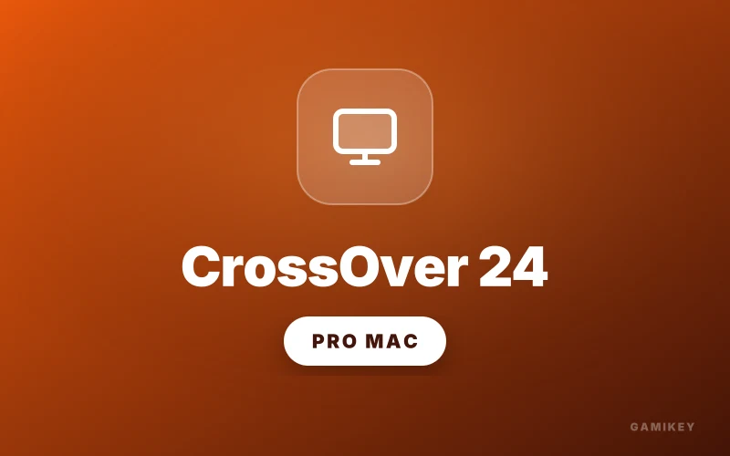CrossOver 24 for Mac Official License Key — Run Windows Apps & Steam Games on macOS