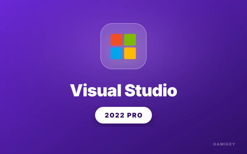 Microsoft Visual Studio 2022 Professional & Enterprise — Official Lifetime Activation Key