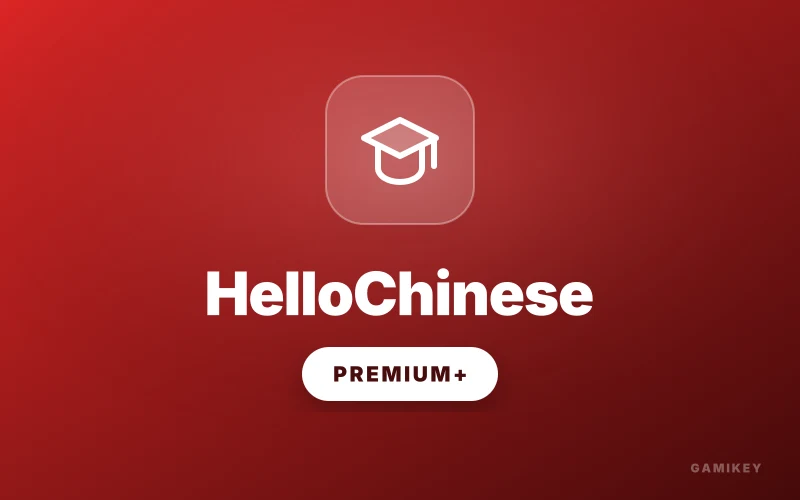 HelloChinese Premium+ Official Account Upgrade — Gamified Mandarin Chinese & Hanzi Stroke Mastery