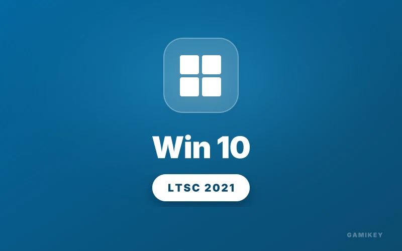 Windows 10 Enterprise LTSC 2021 — Official Lifetime Volume Activation Key